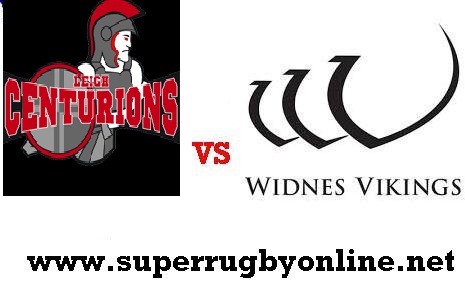 Live Widnes Vikings VS Leigh Centurions streaming