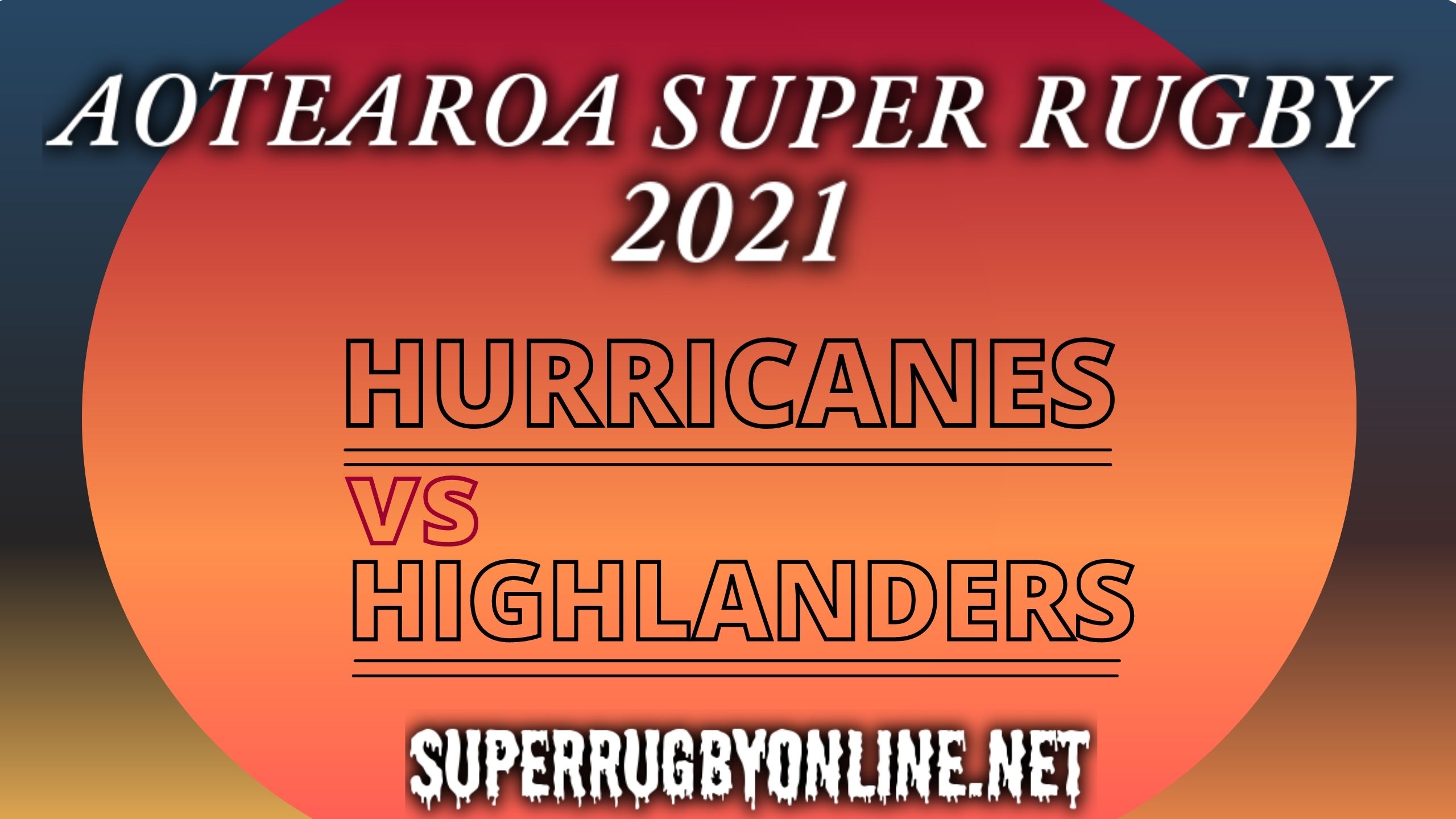 Hurricanes Vs Highlanders Rugby Live