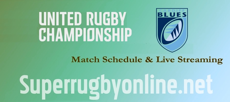 Cardiff Rugby Live Stream URC 2021-22