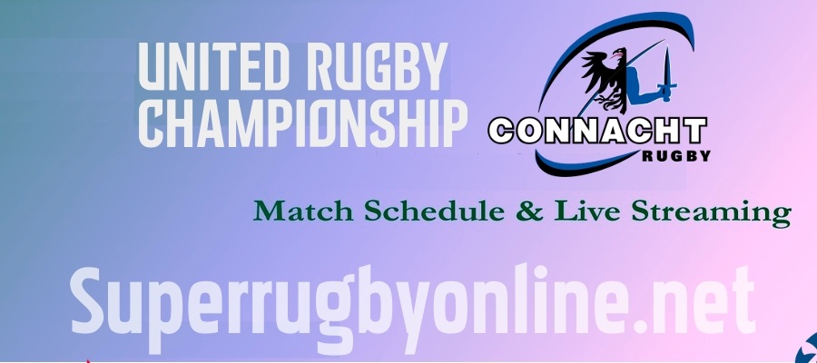 Connacht Rugby Live Stream URC 2021-22