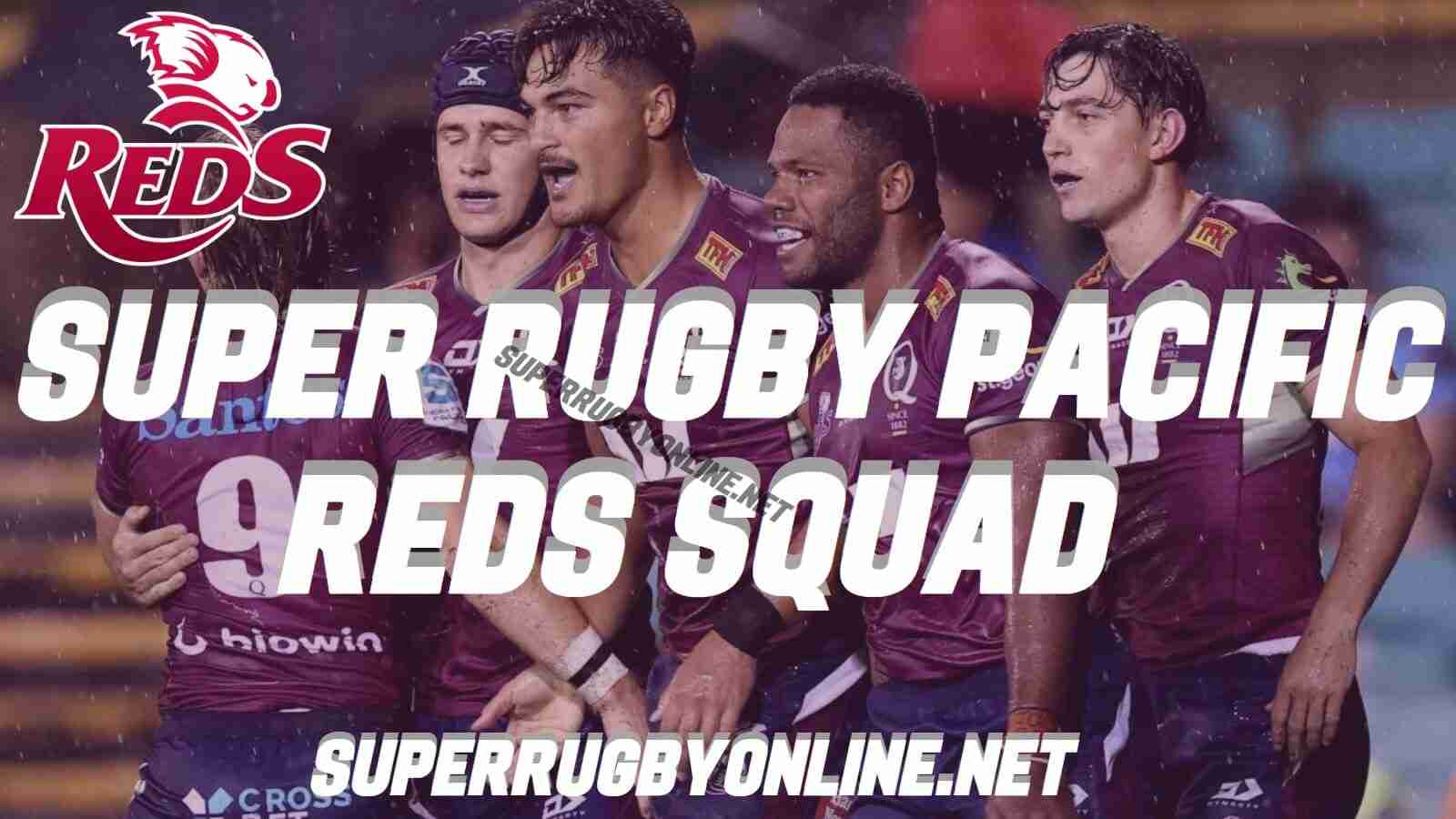 Queensland Reds Confirm Squad Super Rugby Pacific