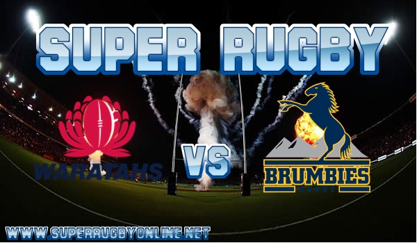 Waratahs VS Brumbies Live Stream