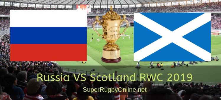 Russia VS Scotland Rwc 2019 Live Stream