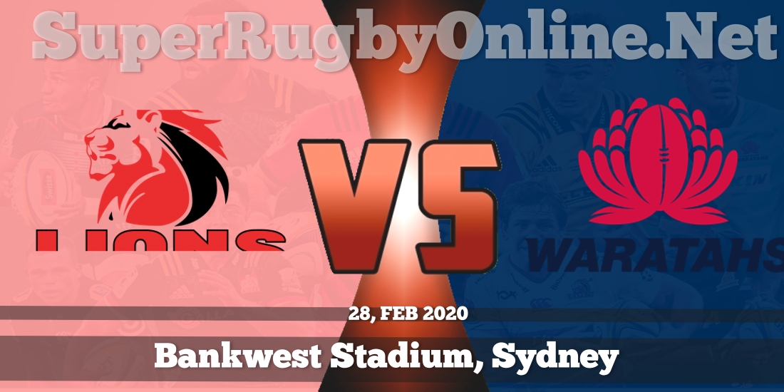 Watch Lions VS Waratahs Super rugby Live
