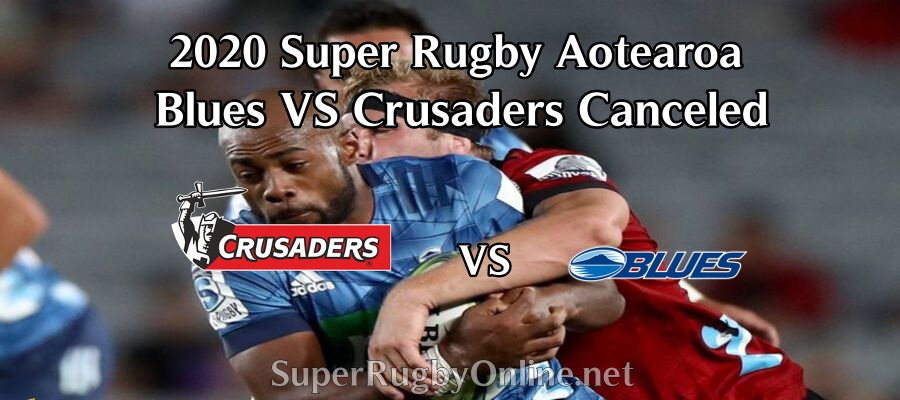 crusaders-vs-blues-super-rugby-aotearoa-2020-canceled