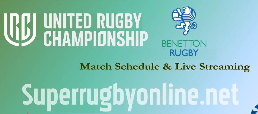 Benetton Rugby Live Stream URC 2021-22
