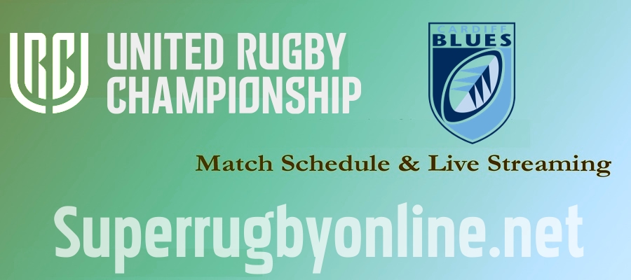 Cardiff Rugby Live Stream URC 2021-22
