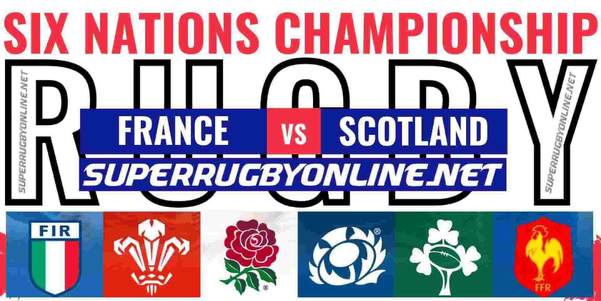 Scotland Vs France Rugby Live Stream Six Nations
