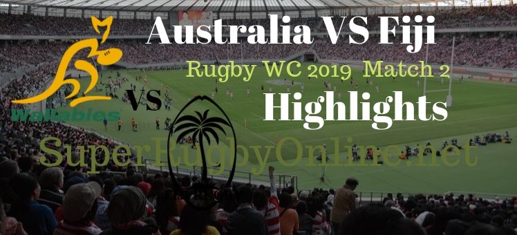 Fiji VS Australia  RWC 2019 Highlights