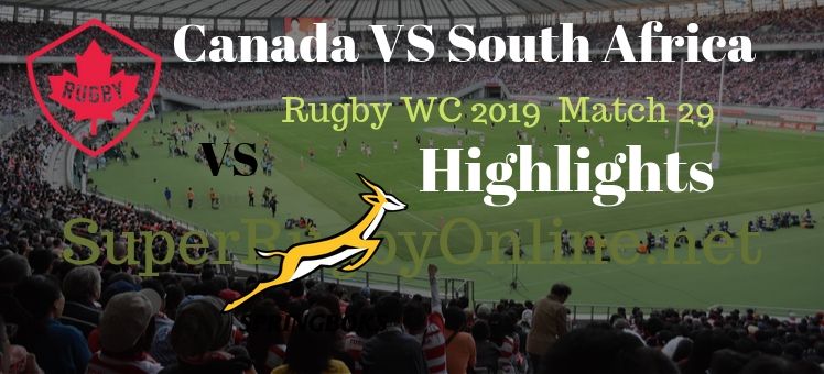 Canada VS South Africa RWC 2019 Highlights