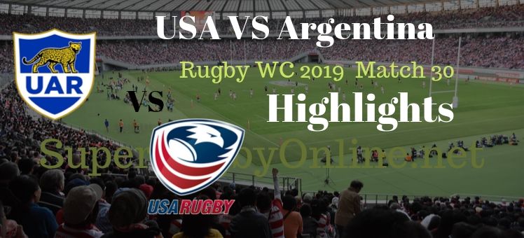 USA VS Argentina RWC 2019 Highlights