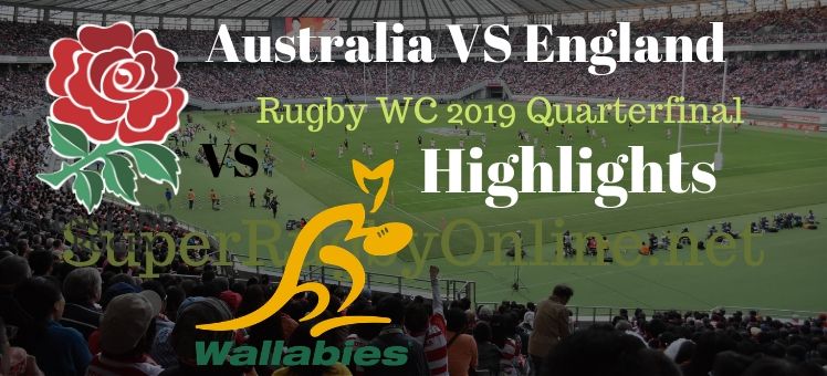 Australia VS England RWC 2019 Quarterfnal Highlights