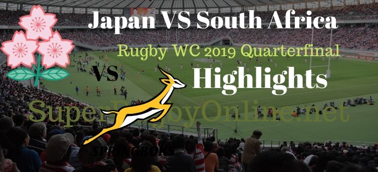 Japan VS South Africa RWC 2019 Quarterfnal Highlights