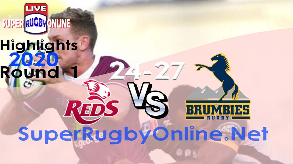 Reds vs Brumbies Rd 1 2020 Super Rugby Highlights