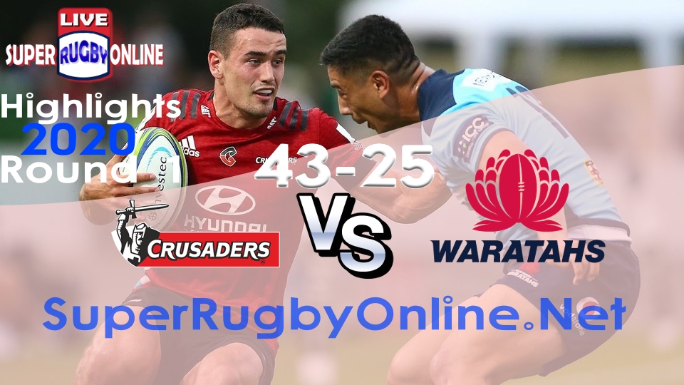 Waratahs VS Crusaders Rd 1 2020 Super Rugby Highlights