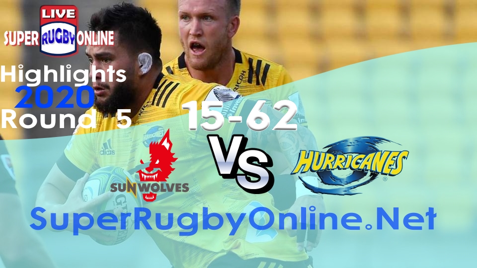 Sunwolves VS Hurricanes Rd 5 2020 Super Rugby Highlights