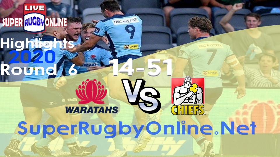 Waratahs VS Chiefs Rd 6 2020 Super Rugby Highlights