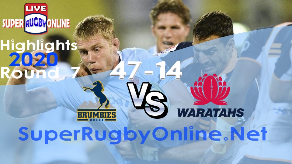 Brumbies VS Waratahs Rd 7 2020 Super Rugby Highlights