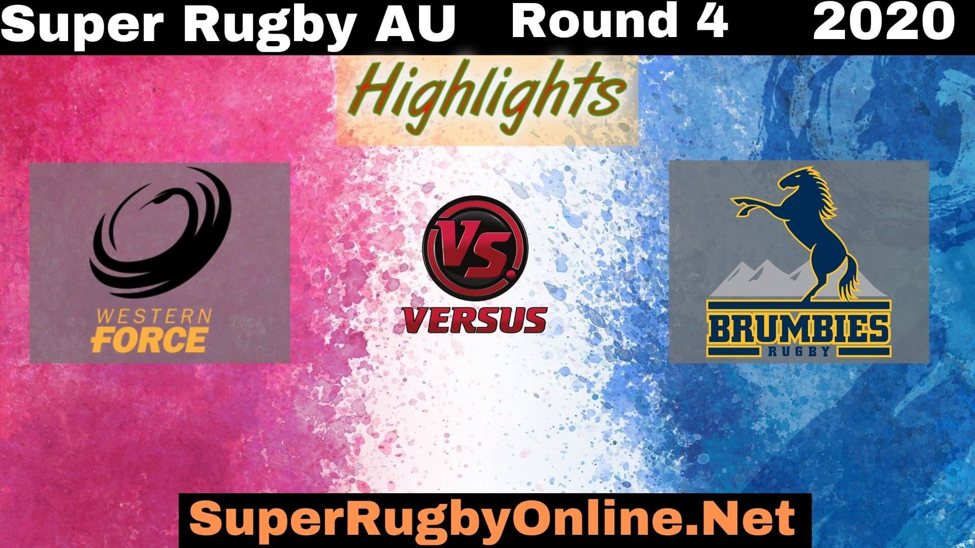 Force Vs Brumbies Rd 4 Highlights 2020 Super Rugby AU