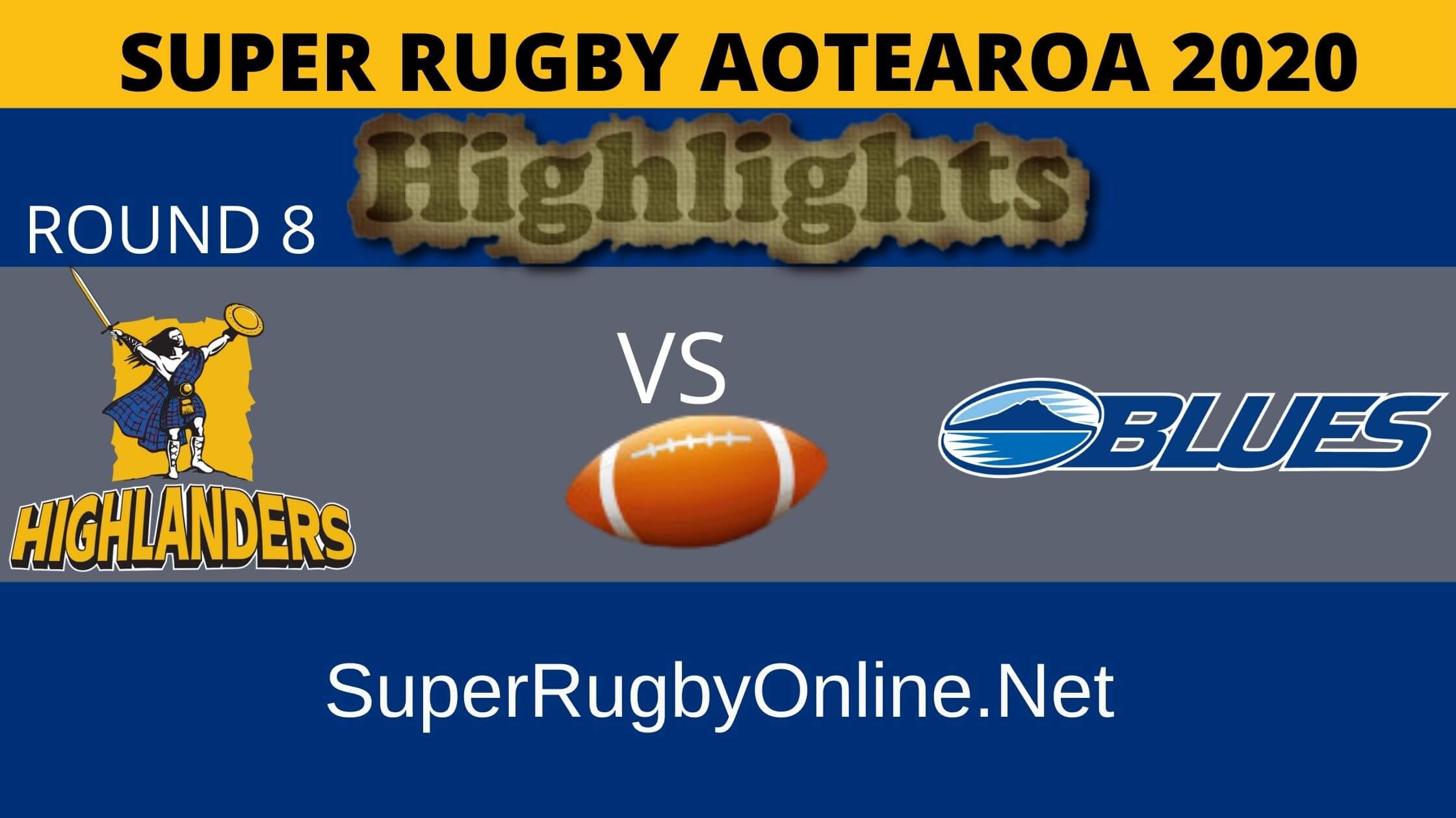 Highlanders Vs Blues Rd 5 Highlights 2020 Super Rugby Aotearoa