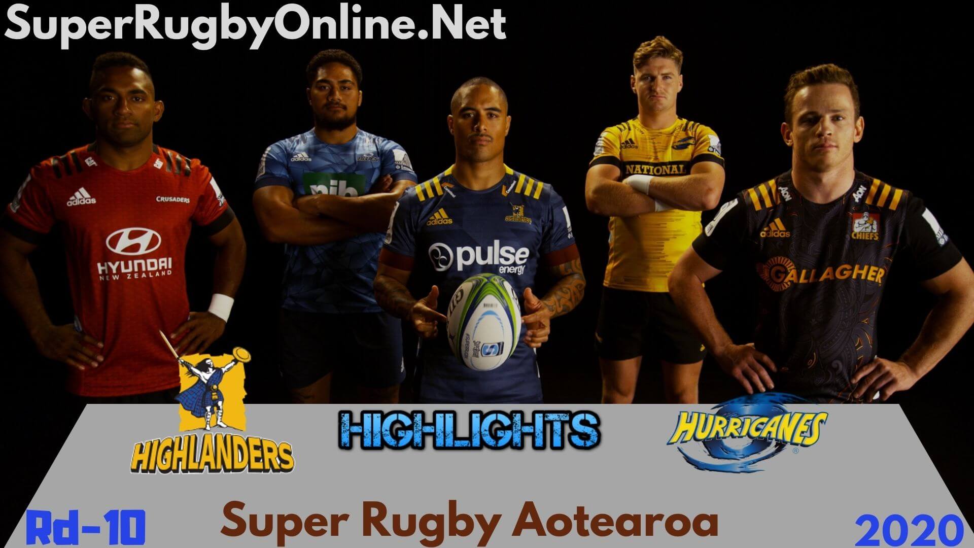 Highlanders Vs Hurricanes Rd 10 Highlights 2020 Super Rugby Aotearoa