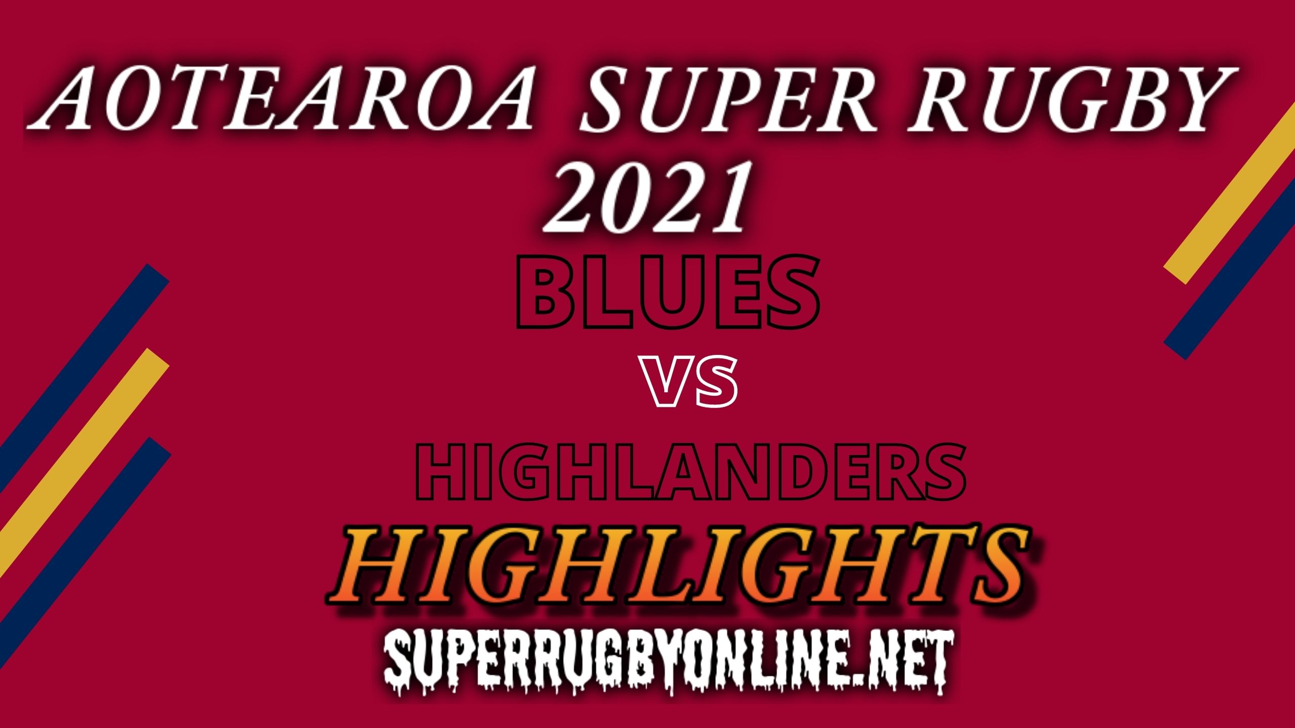 Blues Vs Highlanders Rd 3 Highlights 2021 Rugby Aotearoa