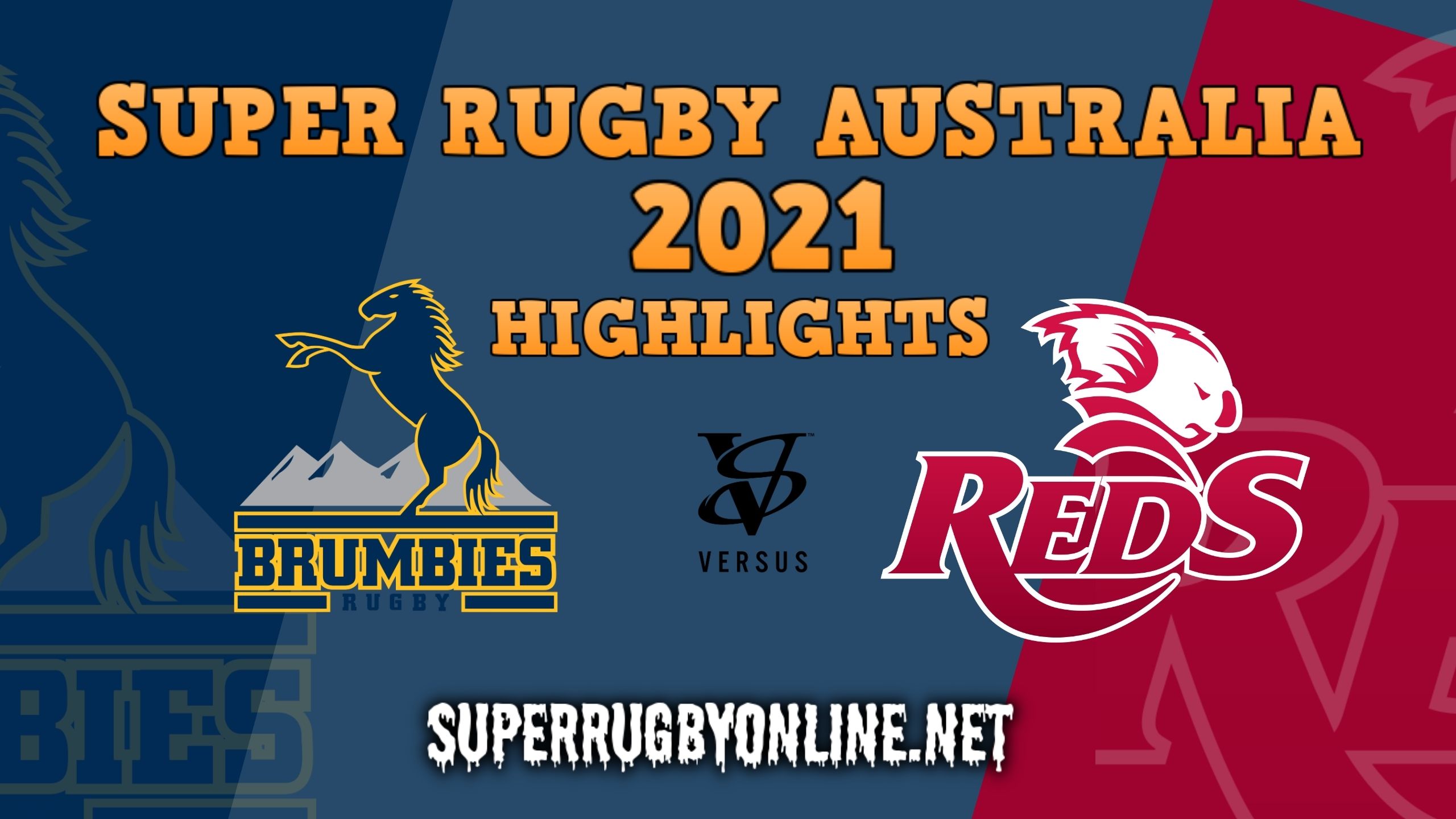 Brumbies Vs Reds Rd 4 Highlights 2021 Rugby Au