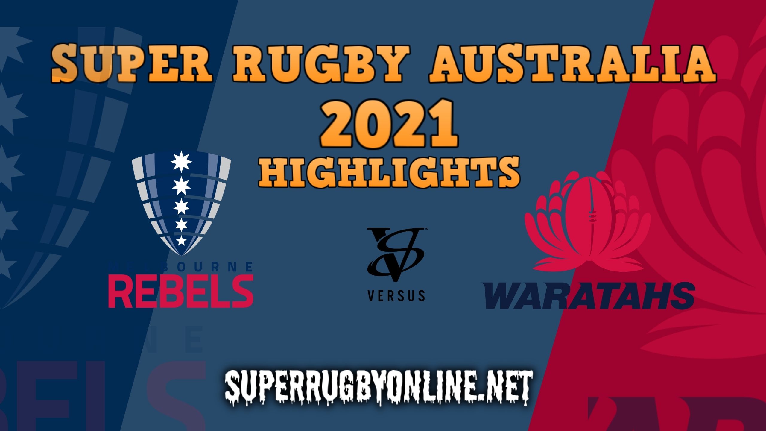 Rebels Vs Waratahs Highlights 2021 Rd 5