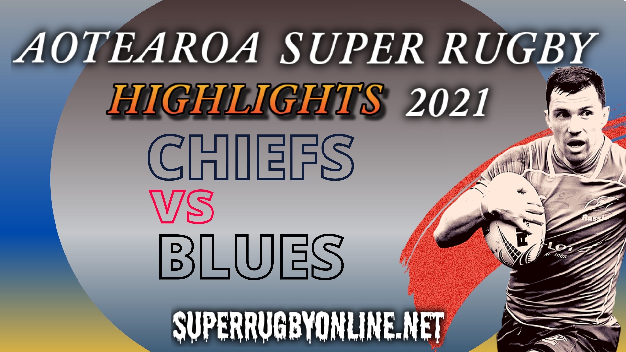 Chiefs Vs Blues Highlights 2021 Super Rugby