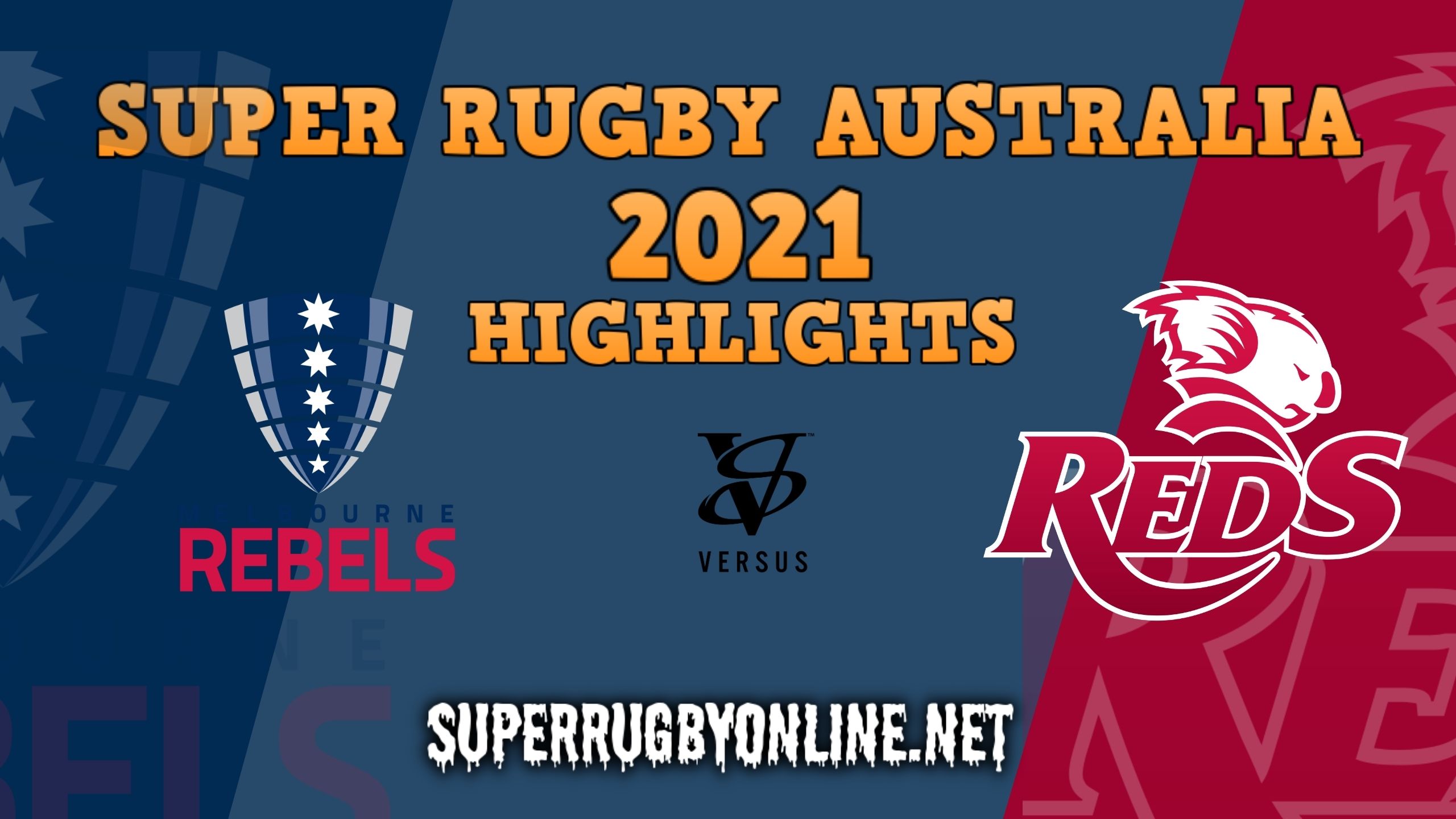 Rebels Vs Reds Highlights 2021 Super Rugby AU