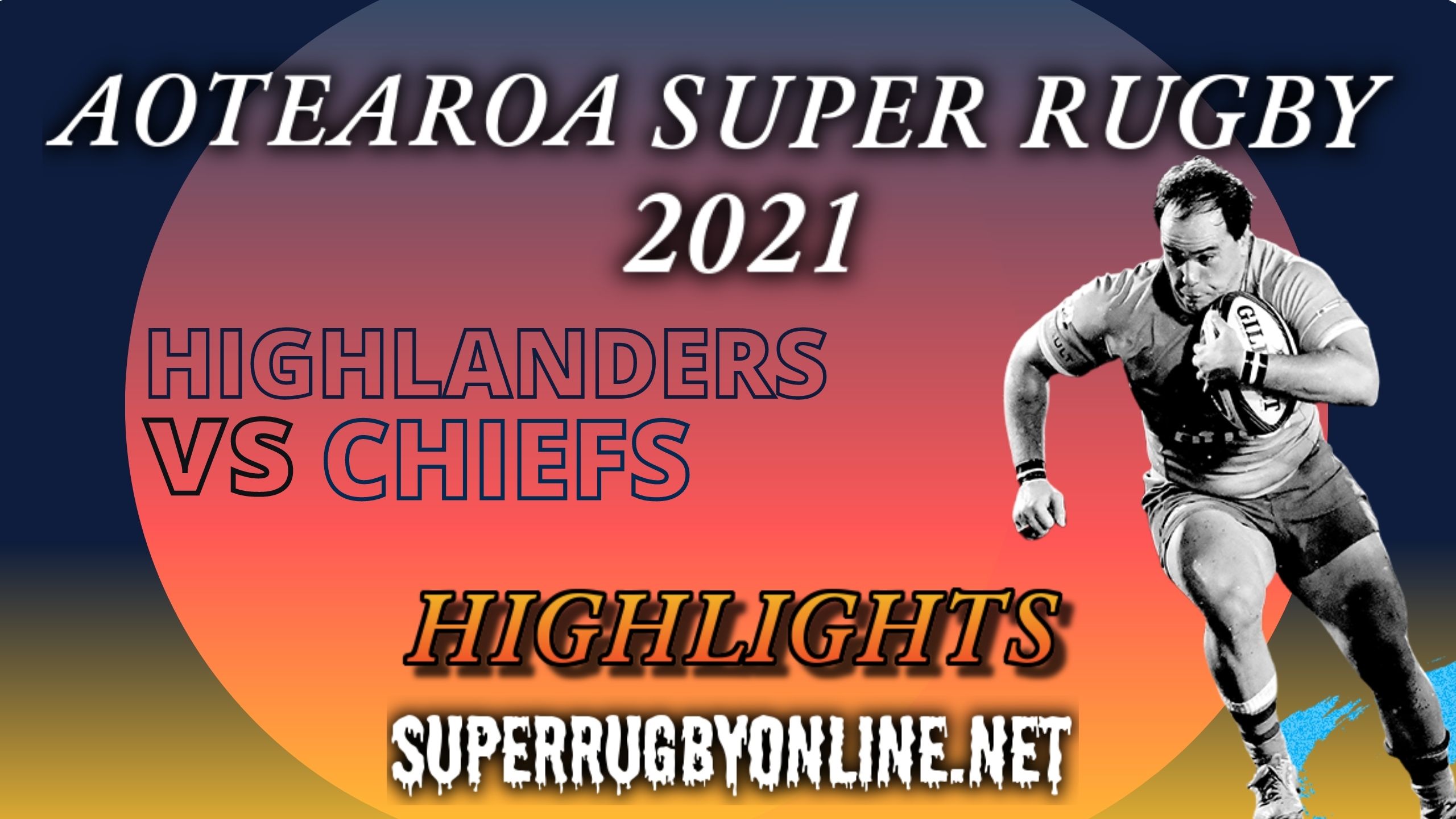 Highlanders Vs Chiefs Highlights 2021 Rd 7
