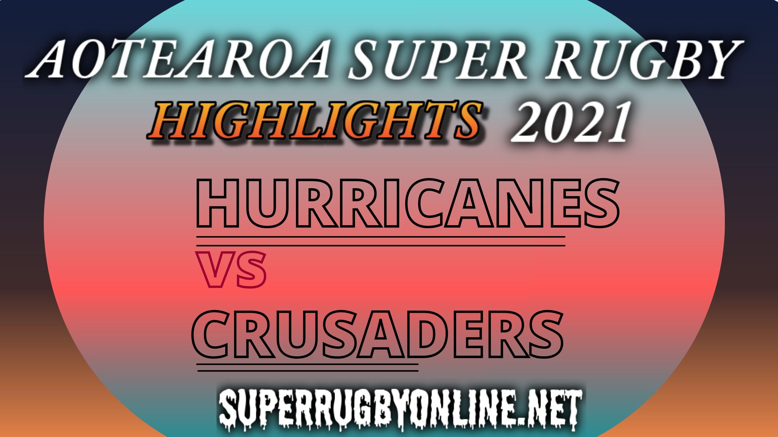 Hurricanes Vs Crusaders Highlights 2021 Rd 7