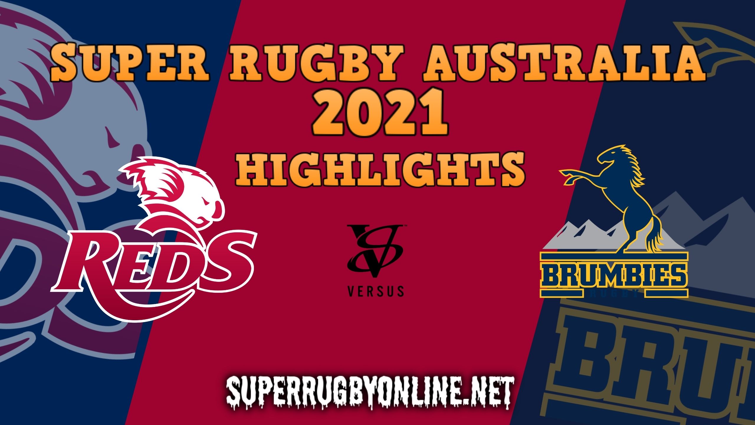 Reds Vs Brumbies Highlights 2021 Rd 8