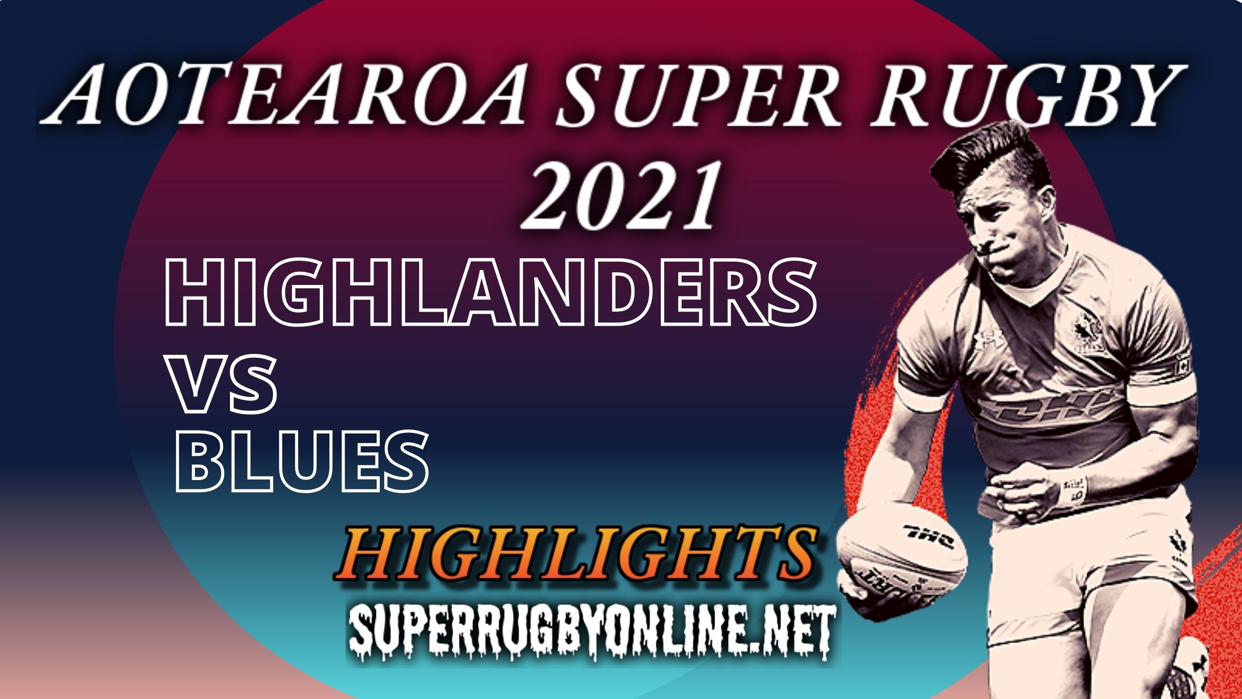 Highlanders Vs Blues Highlights 2021