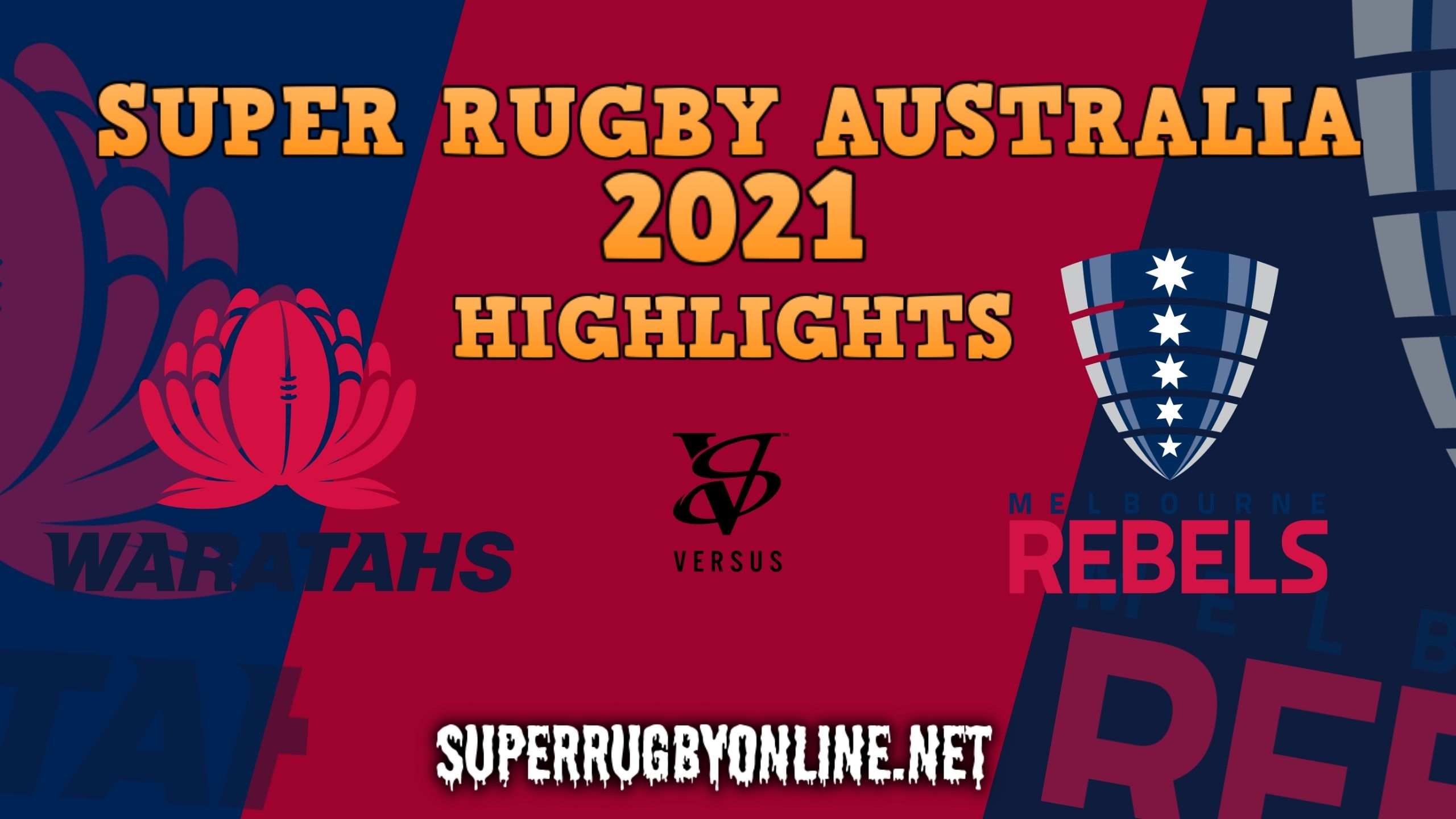 Waratahs Vs Rebels Highlights 2021 Rd 10