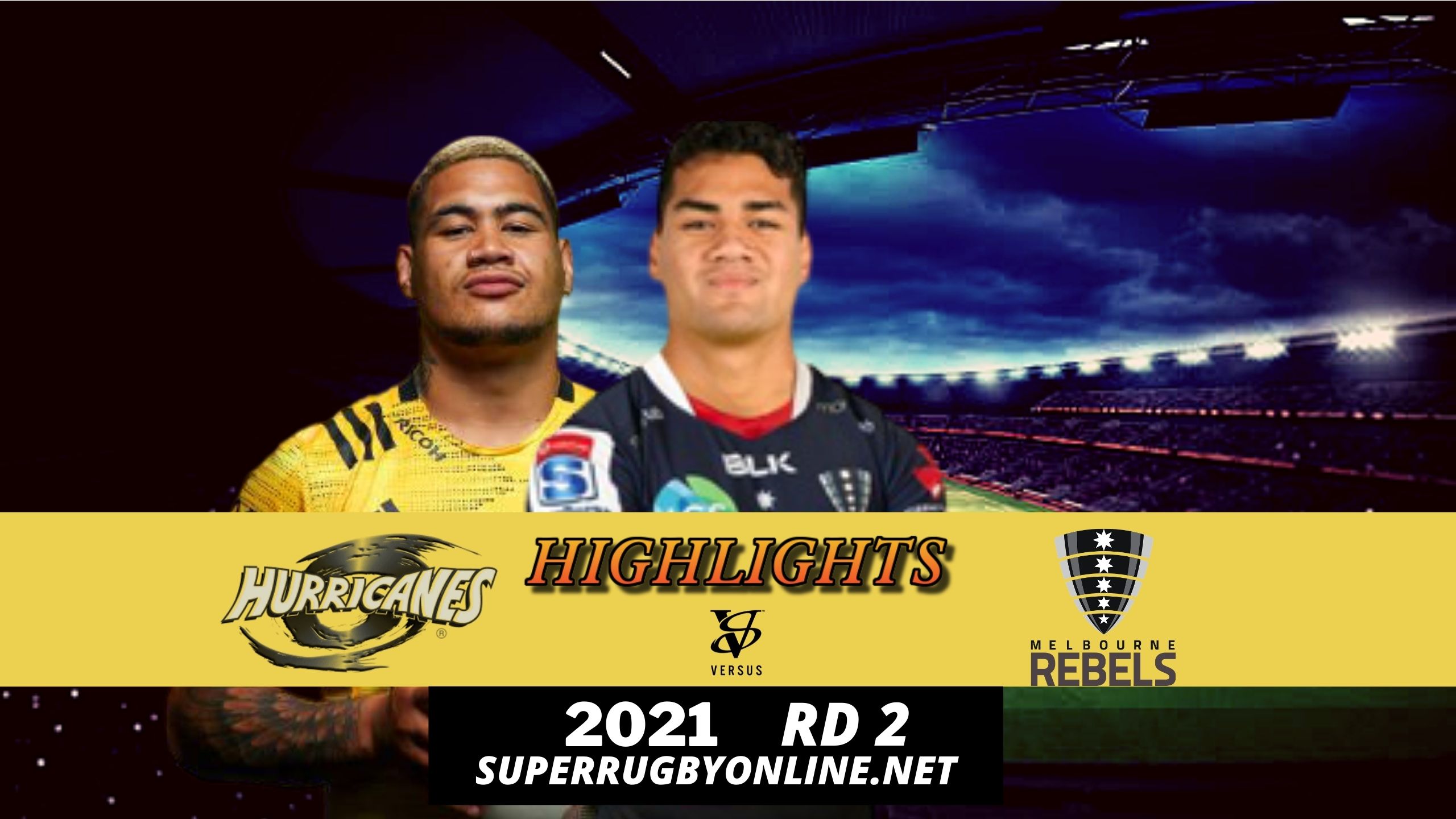 Hurricanes Vs Rebels Highlights 2021