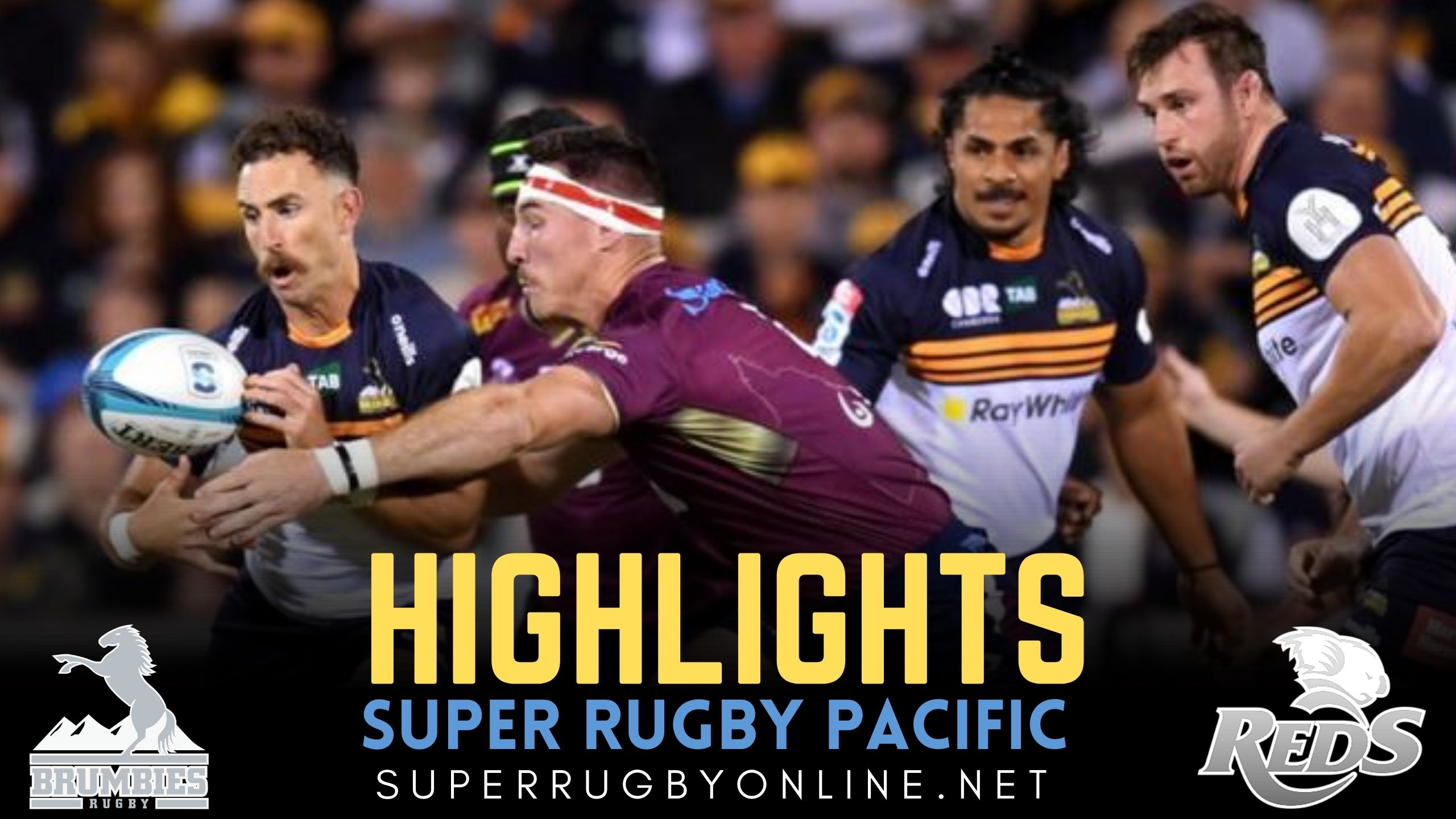 Brumbies Vs Reds Highlights 2022 Rd 5 Super Rugby
