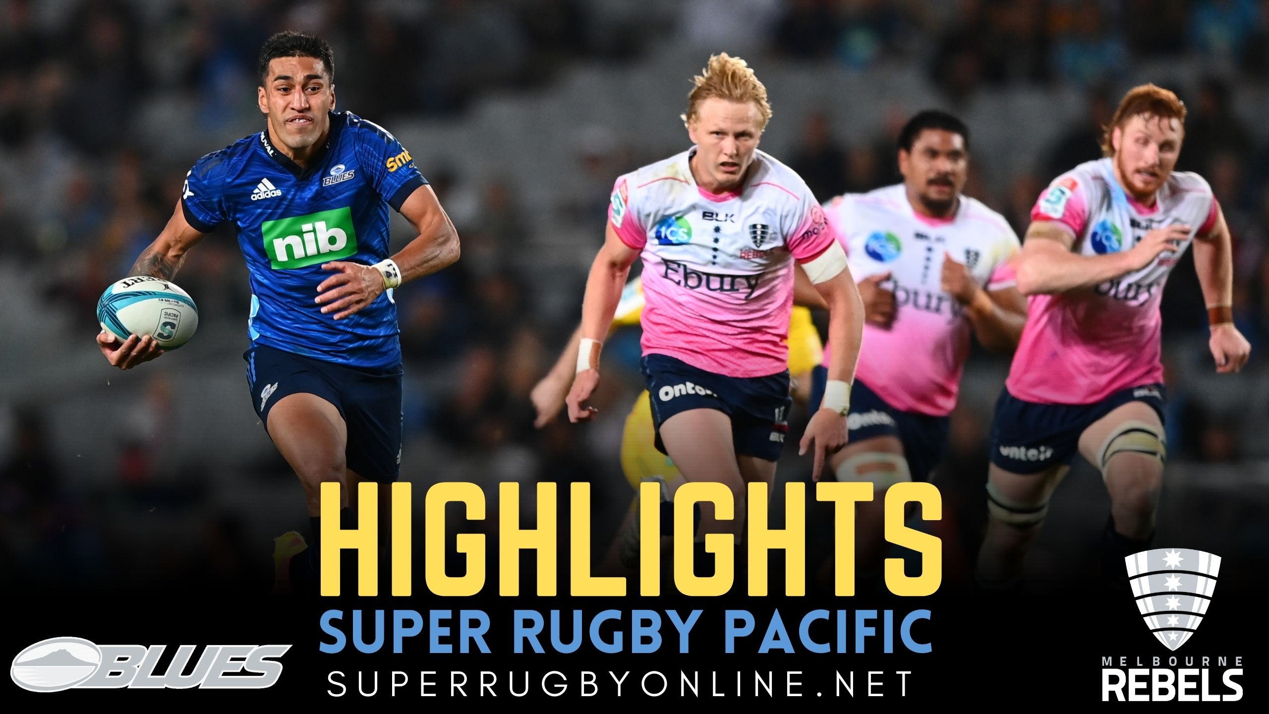 Blues Vs Rebels Highlights 2022 Rd 12 Super Rugby Pacific