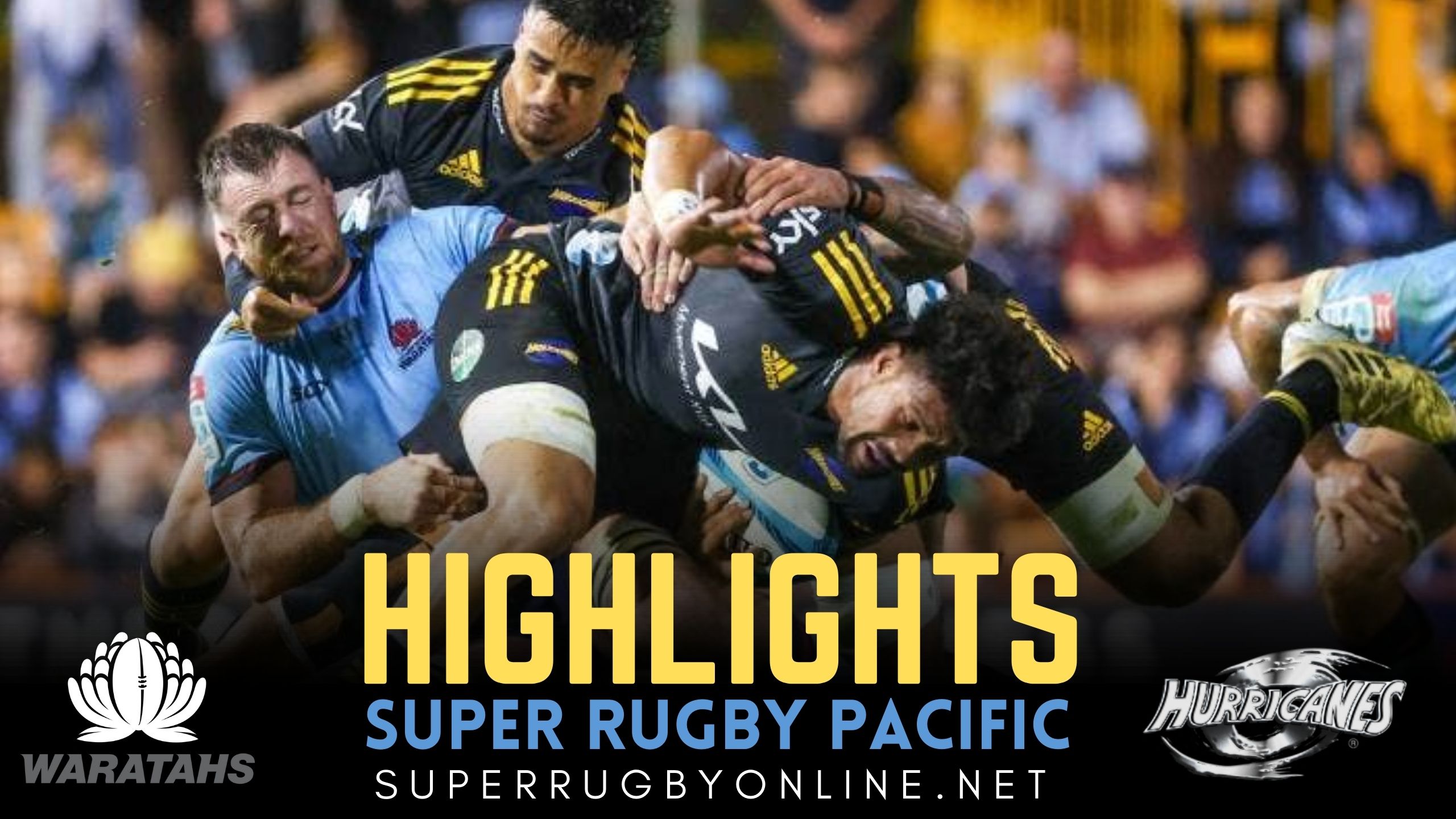 Waratahs Vs Hurricanes Highlights 2022 Rd 13 Super Rugby Pacific