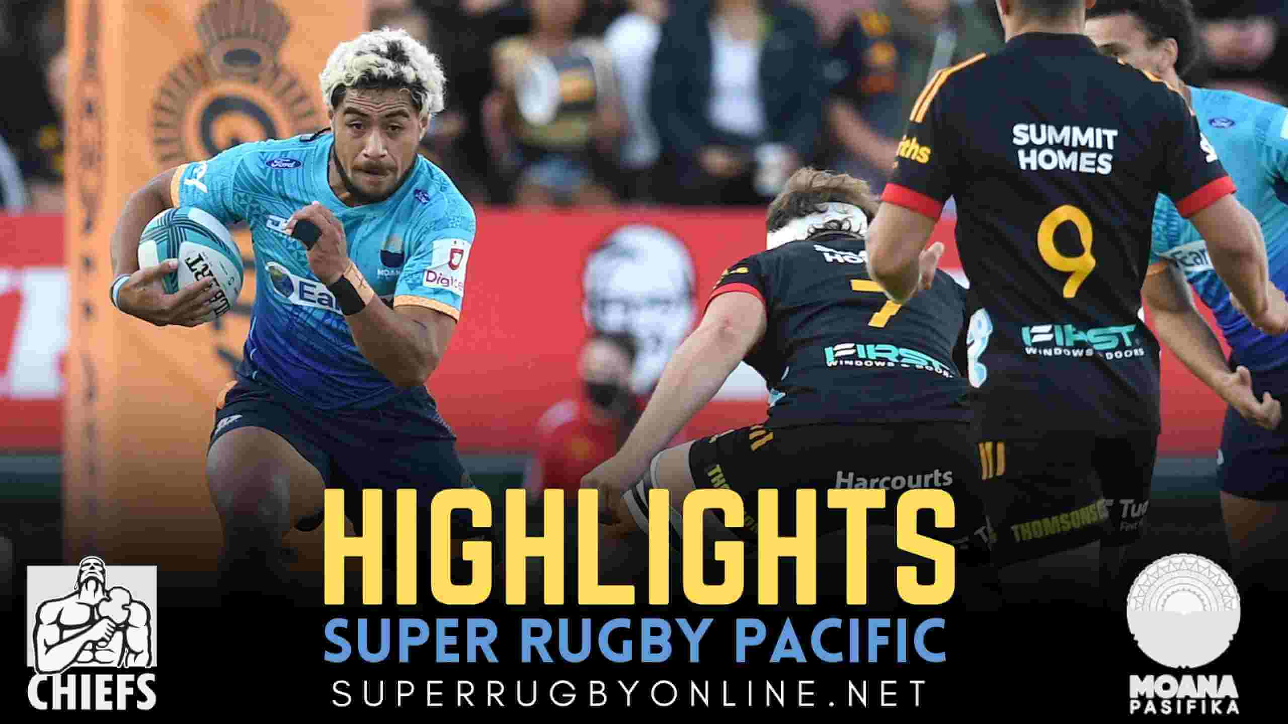 Chiefs Vs Moana Pasifika Highlights 2022 Rd 9 Super Rugby