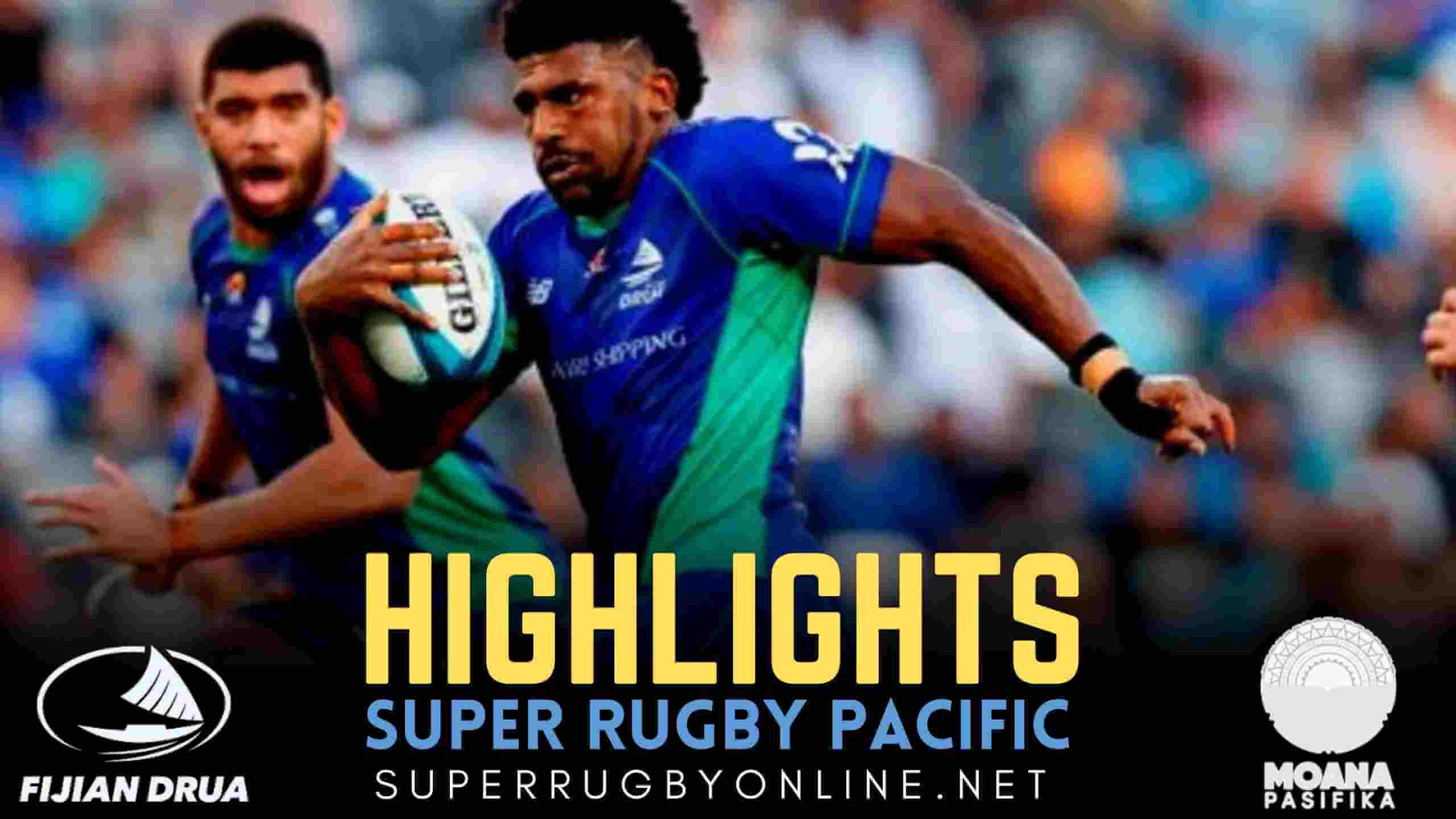 Fijian Drua Vs Moana Pasifika Highlights 2022 Rd 13 Super Rugby
