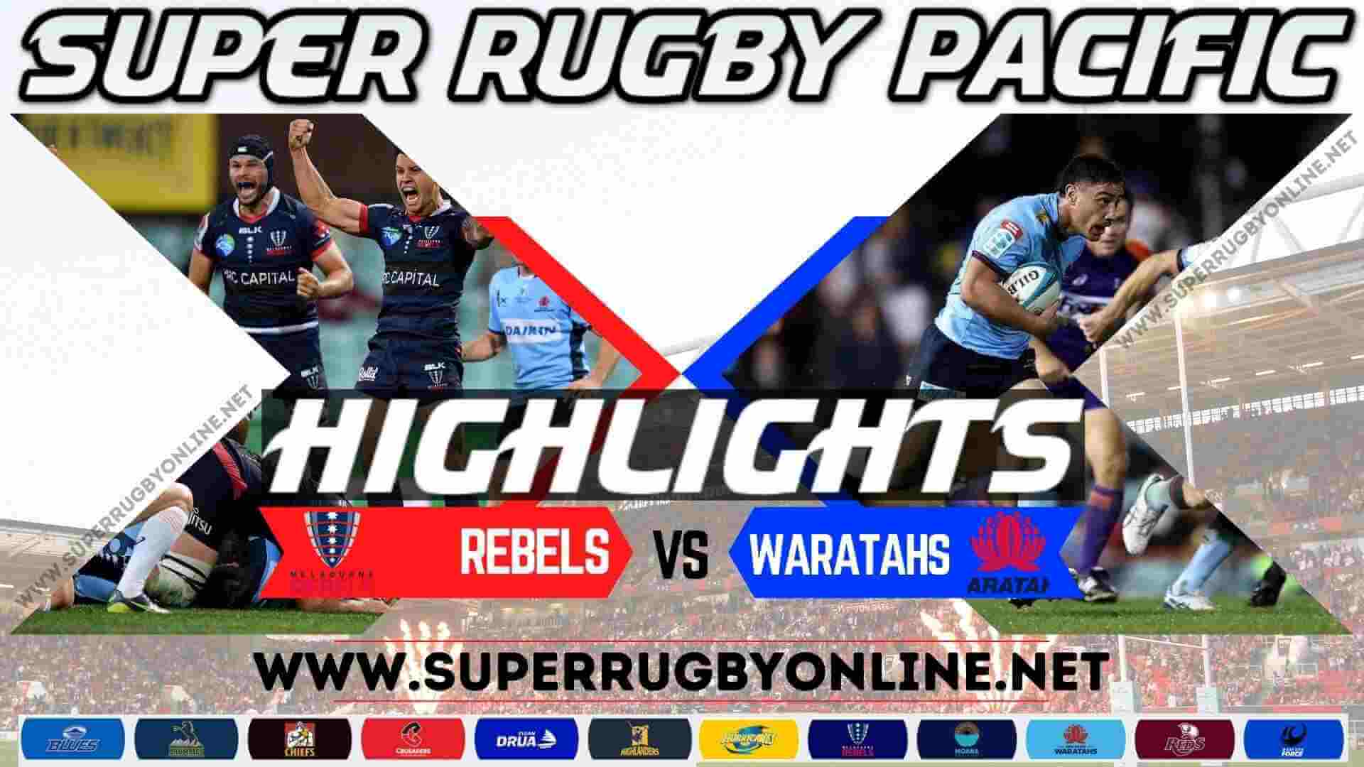 Rebels Vs Waratahs Highlights 2023 RD 3