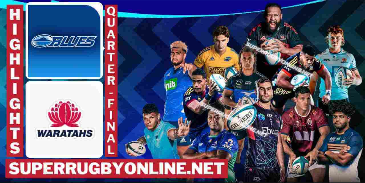 Blues Vs Waratahs Highlights 2023 QF