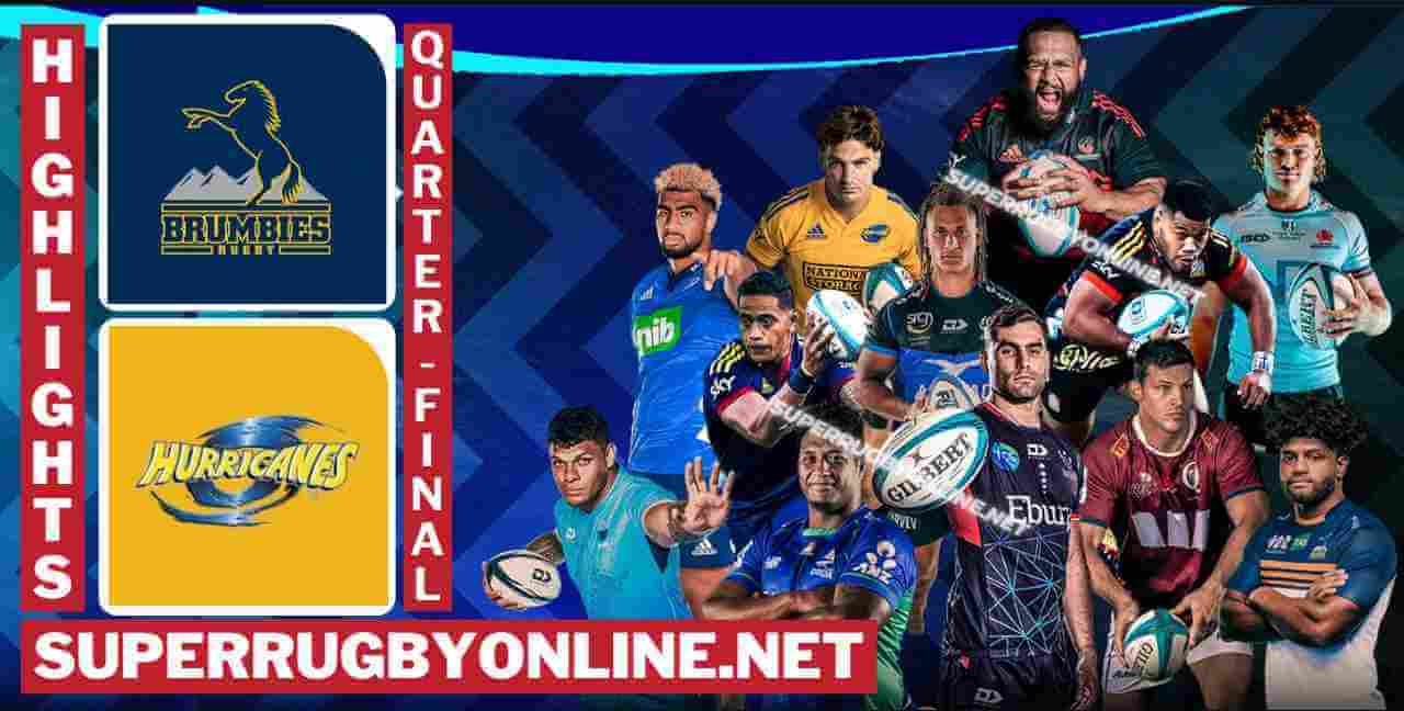 Brumbies Vs Hurricanes Highlights 2023 QF