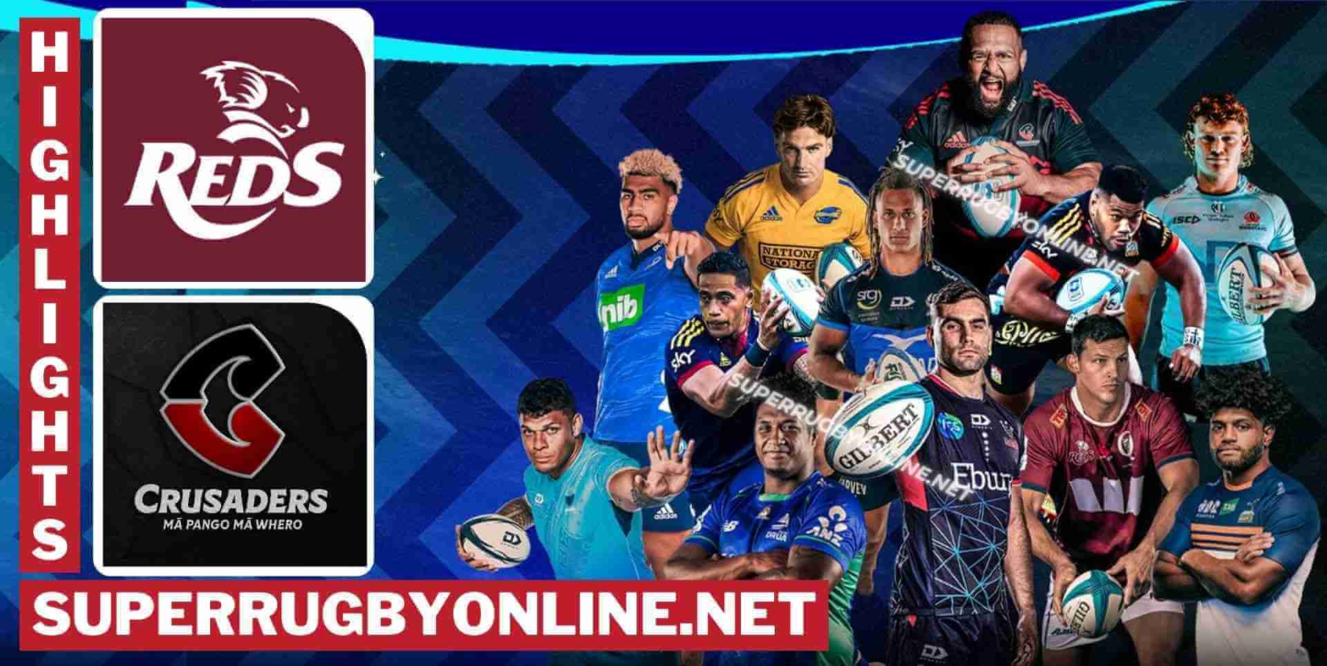 Crusaders Vs Reds Highlights 2024 RD 11