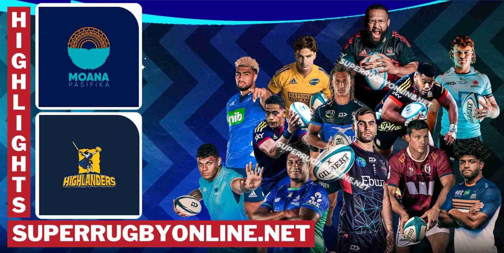 Moana Pasifika Vs Highlanders Highlights 2024 RD 11