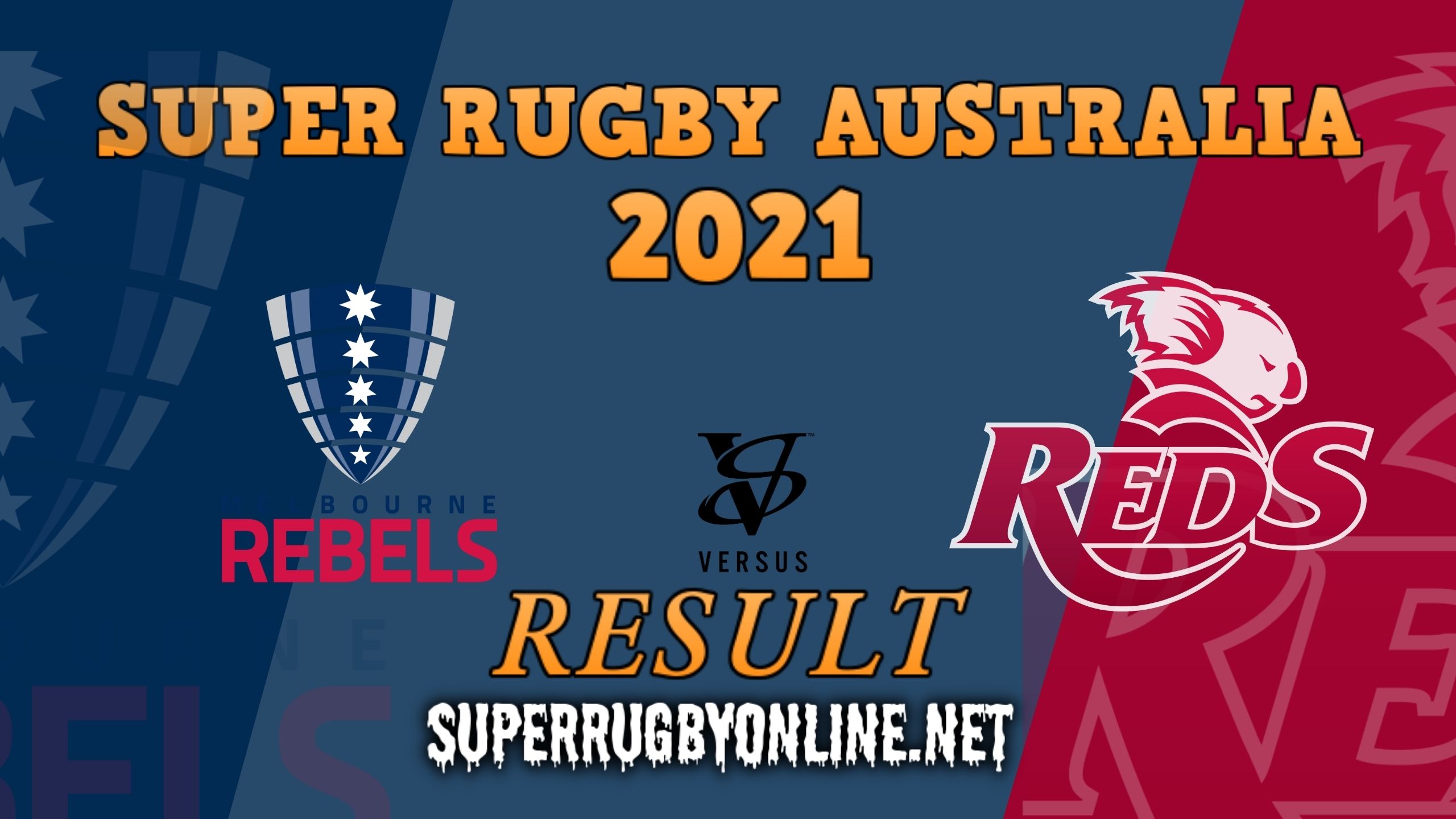 Rebels vs Reds Rd 7 Result 2021 | Super Rugby AU
